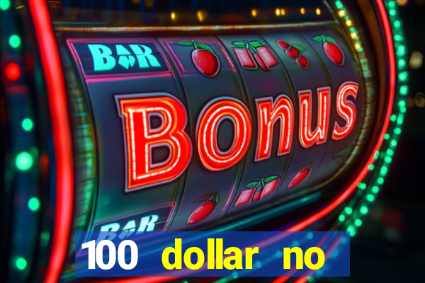 100 dollar no deposit bonus casino