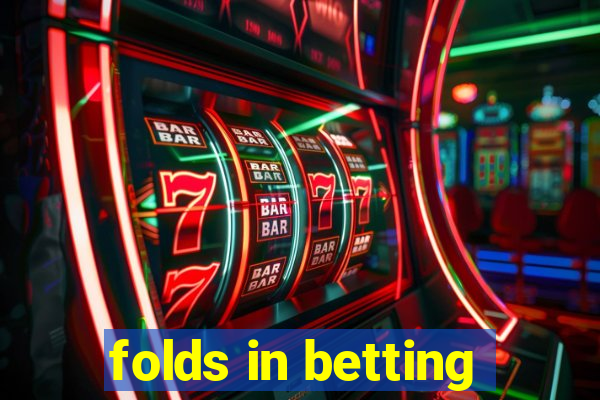 folds in betting