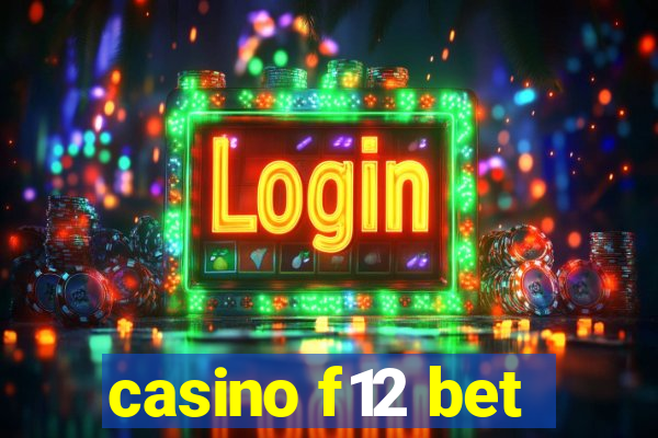 casino f12 bet