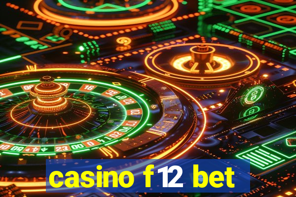 casino f12 bet