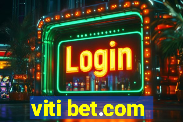 viti bet.com