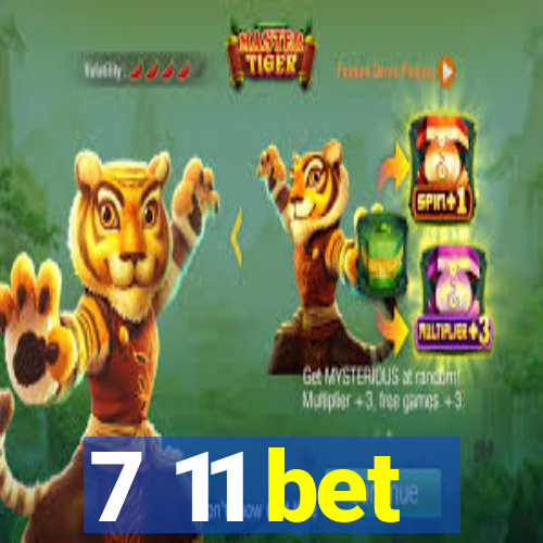 7 11 bet