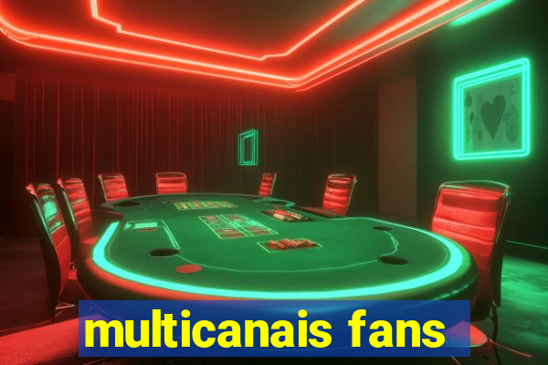 multicanais fans