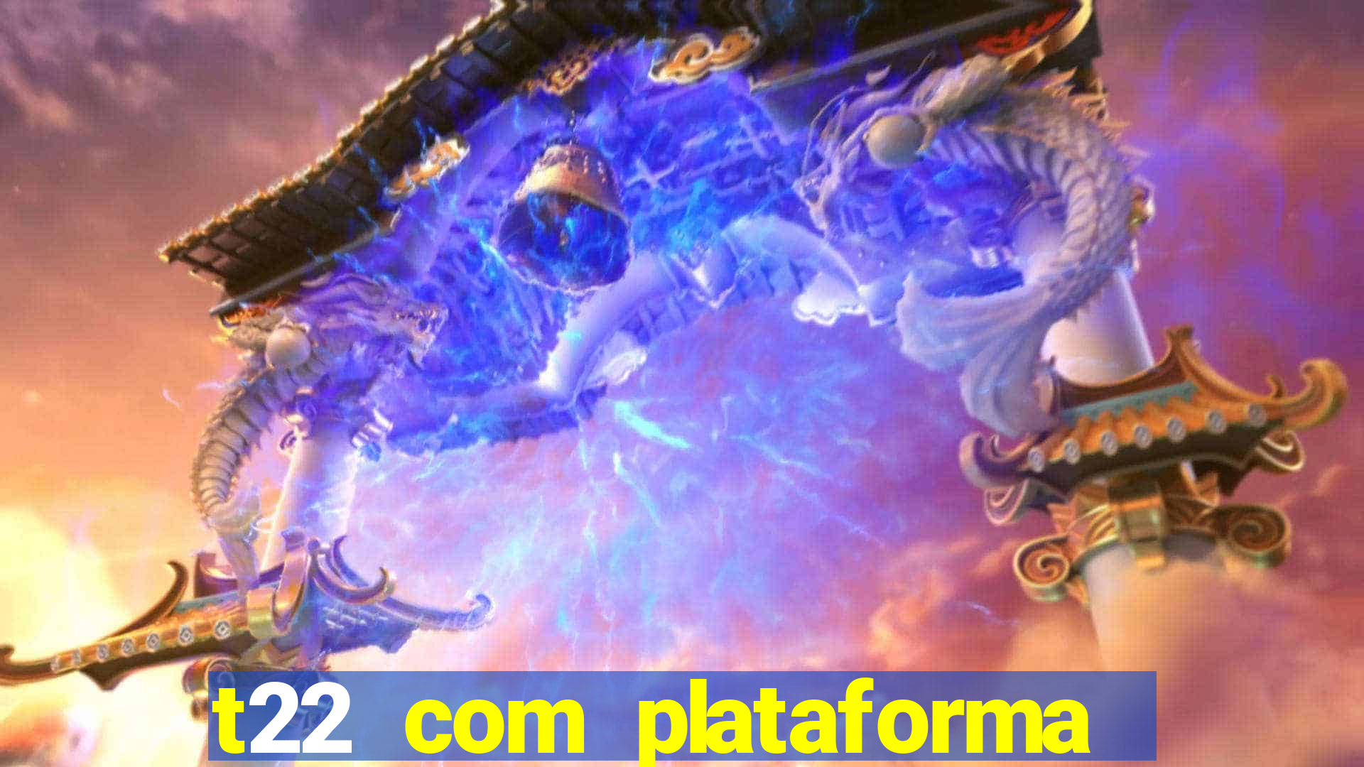 t22 com plataforma de jogos