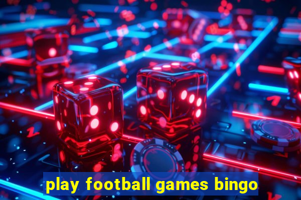 play football games bingo