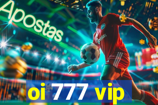 oi 777 vip