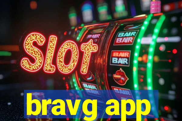 bravg app