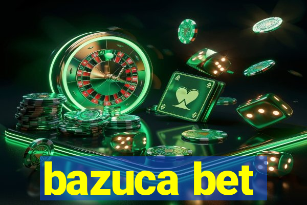 bazuca bet