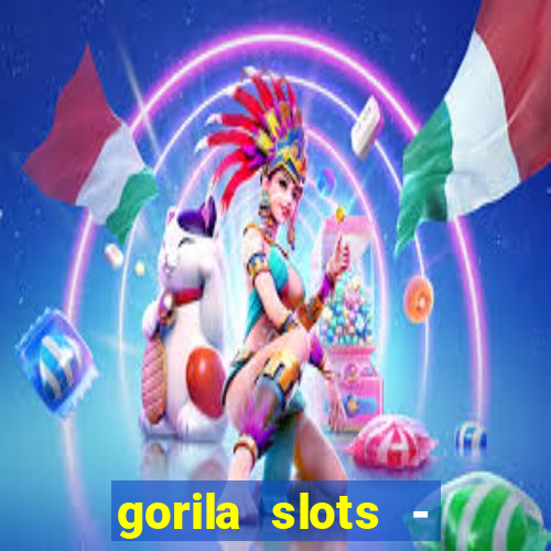 gorila slots - wild casino