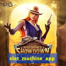 slot machine app for real money