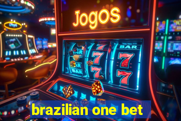 brazilian one bet