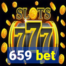 659 bet