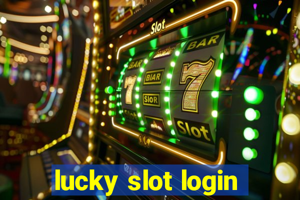 lucky slot login