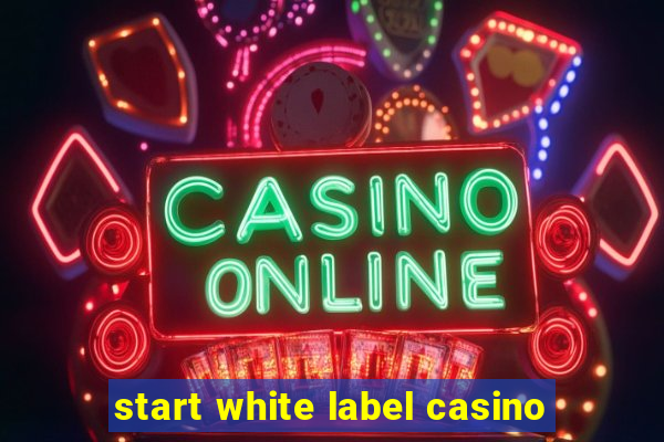 start white label casino