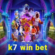 k7 win bet