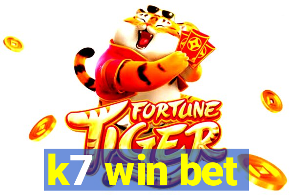 k7 win bet