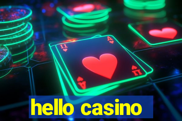 hello casino