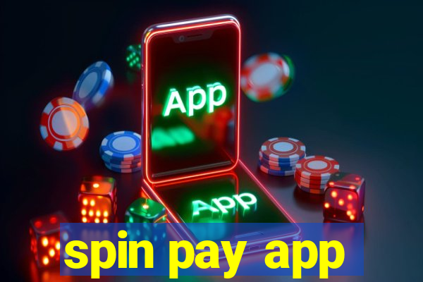 spin pay app