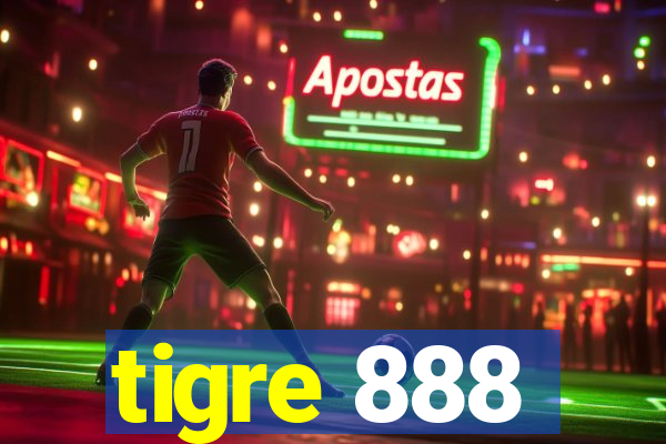 tigre 888