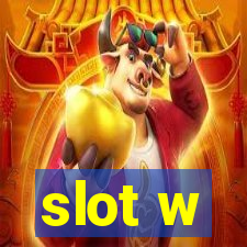 slot w