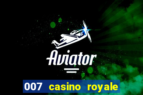 007 casino royale com legendas dublado via torret