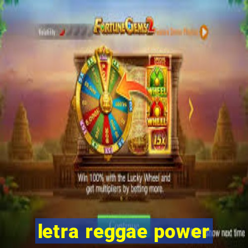 letra reggae power