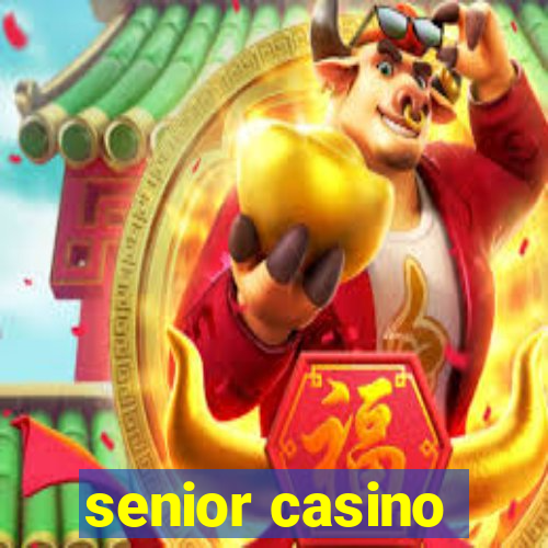 senior casino