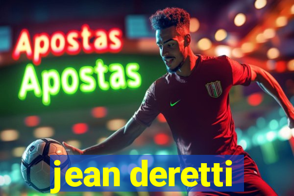 jean deretti