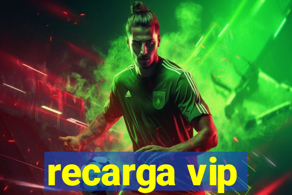 recarga vip