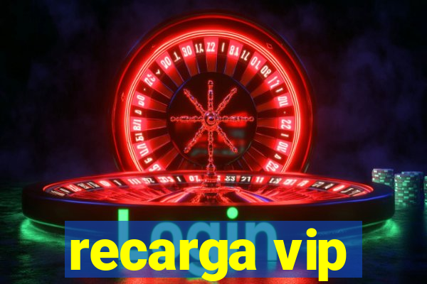 recarga vip