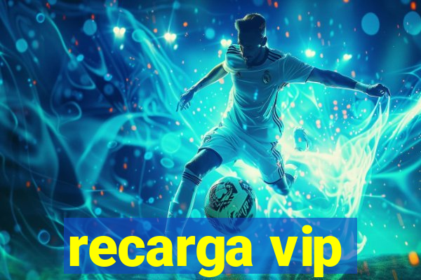 recarga vip