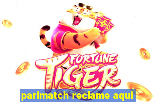 parimatch reclame aqui