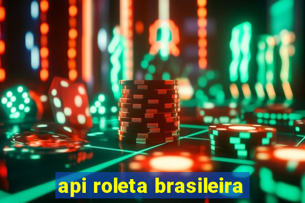 api roleta brasileira