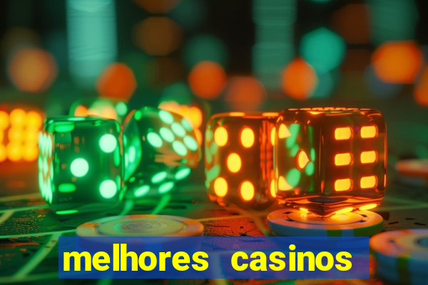 melhores casinos online para brasileiros