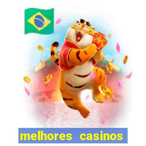 melhores casinos online para brasileiros