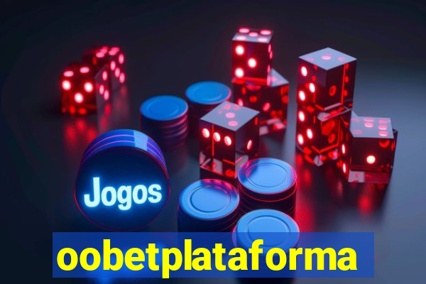 oobetplataforma