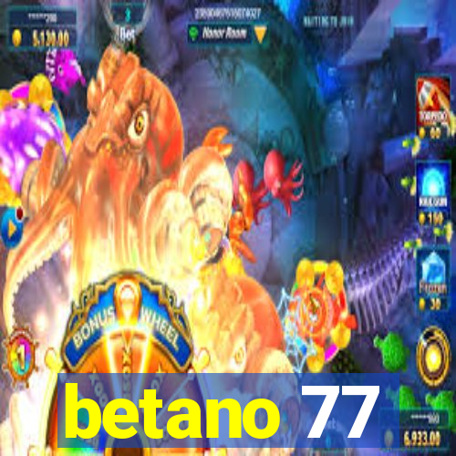 betano 77