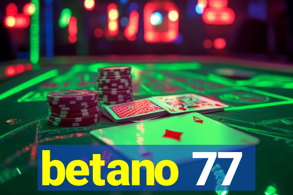 betano 77