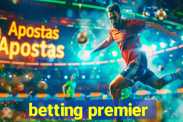 betting premier