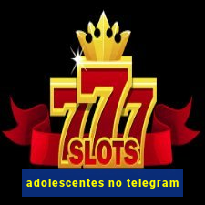 adolescentes no telegram