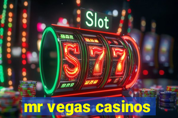 mr vegas casinos