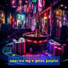 america mg x goias palpite