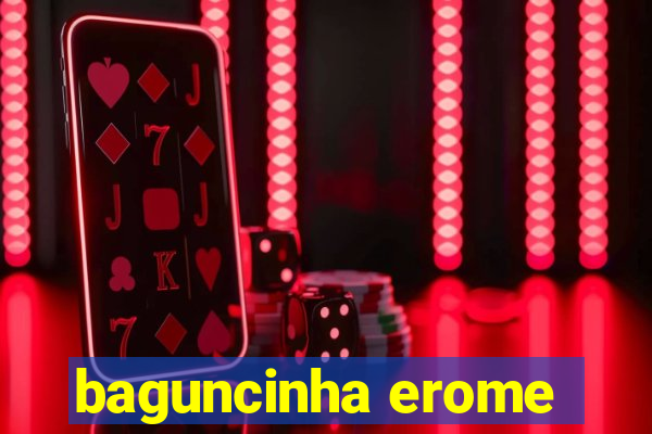 baguncinha erome