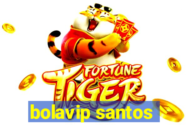 bolavip santos