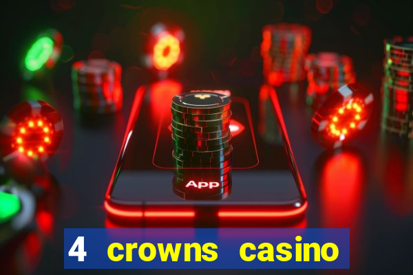 4 crowns casino sister sites