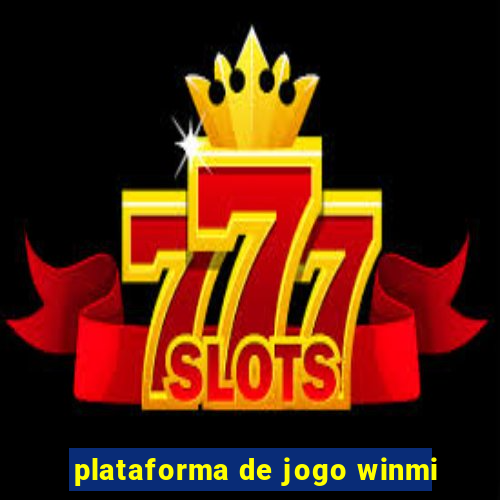 plataforma de jogo winmi