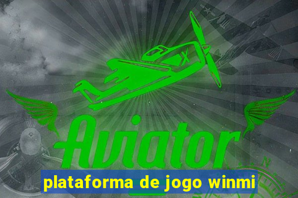 plataforma de jogo winmi