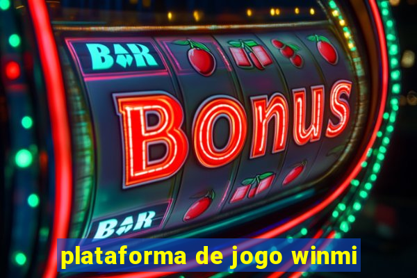 plataforma de jogo winmi