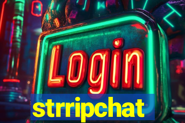 strripchat