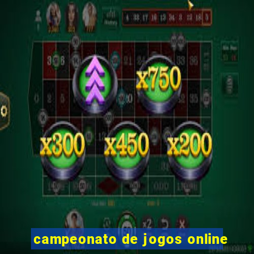 campeonato de jogos online